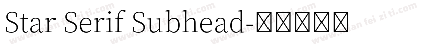 Star Serif Subhead字体转换